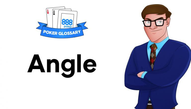 Термин Angle (Энгл) в 888покер